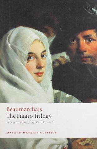 Die Figaro-Trilogie: Der Barbier von Sevilla, Die Hochzeit des Figaro Die Schuld der Mutter
