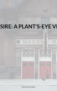 Die Botany of Desire: A Plant \ s-Eye Blick auf die Welt