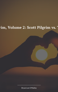 Scott Pilgrim, Band 2: Scott Pilgrim vs. The World