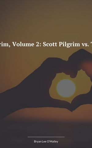 Scott Pilgrim, Band 2: Scott Pilgrim vs. The World